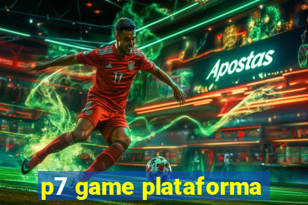 p7 game plataforma